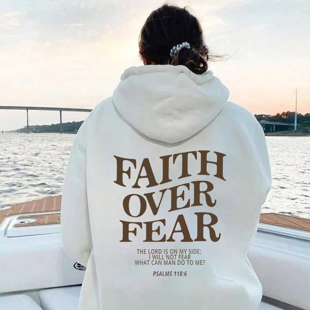 Unisex Faith Over Fear hoodie (Psalms 118:6- The lord is on my side I will not fear what can man do to me?)